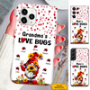 Gnome Mom Grandma Love Bugs Nana Mimi Gigi Auntie Personalized phone case SC2612429