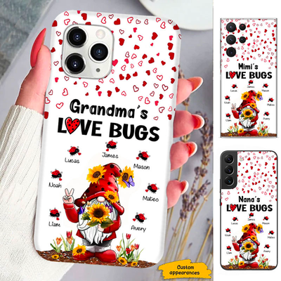 Gnome Mom Grandma Love Bugs Nana Mimi Gigi Auntie Personalized phone case SC2612429