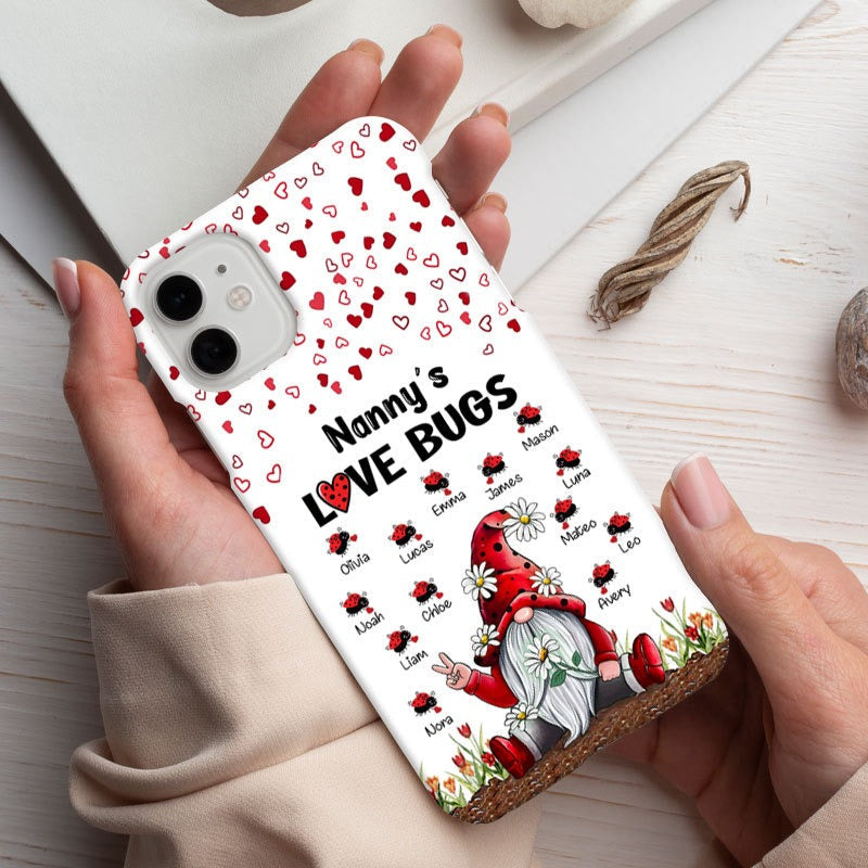 Gnome Grandma‘s Love Bugs Nana Mimi Gigi Personalized Phone Case SC512231