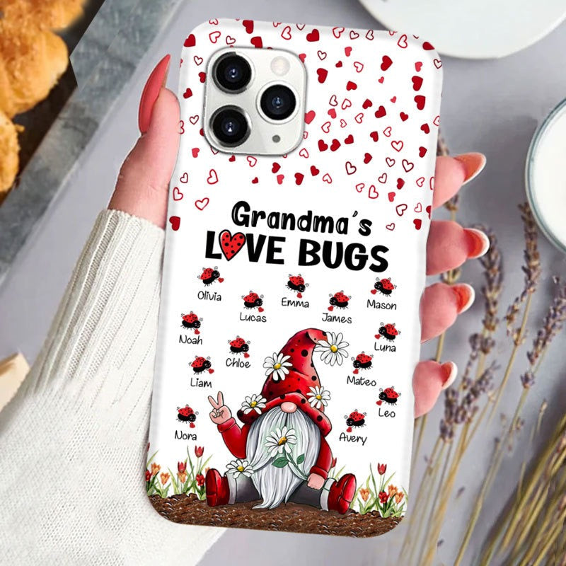 Gnome Grandma‘s Love Bugs Nana Mimi Gigi Personalized Phone Case SC512231