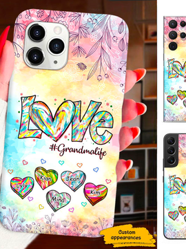 Heart LOVE Grandma Life Grandma Nana Mommy Auntie Personalized Phone Case SC2912234