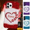 Heart Mom Grandma Nana Mimi Gigi Auntie Personalized phone case SC2312438