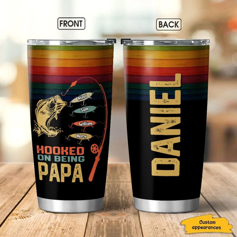 Hooked On Being Papa Daddy Grandpa Personalized Tumbler SC281107