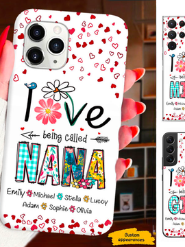 LOVE being called Grandma Mommy Auntie Personalized Phone Case SC2812232