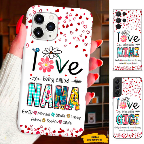 LOVE being called Grandma Mommy Auntie Personalized Phone Case SC2812232