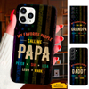 My Favorite People called me Grandpa Daddy Papa Personalized Phone Case SC2612238