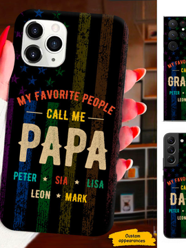 My Favorite People called me Grandpa Daddy Papa Personalized Phone Case SC2612238