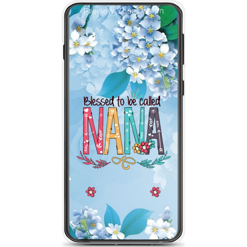 Blessed To Be Called Nana, Mommy, Grandma, Auntie - Personalized Phone Case