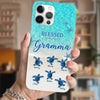 Turtle Happiness is Being Grandma Mommy Aunite Personalized Phone Case SC52723