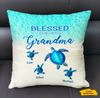 Turtle Blessed to be callled Grandma Mommy Aunite Personalized Pillow SC2712232
