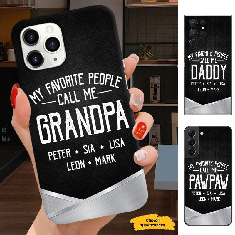 My Favorite People called me Grandpa Daddy Papa Personalized Phone Case SC25122305 - Drive mockup HP21DEC23HL04