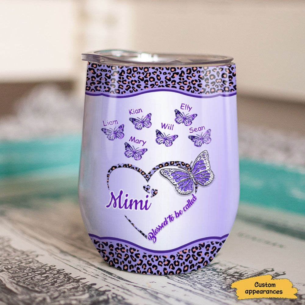 Butterfly Heart Blessed To Be Called Grandma Kids Names Personalized Wine Tumbler