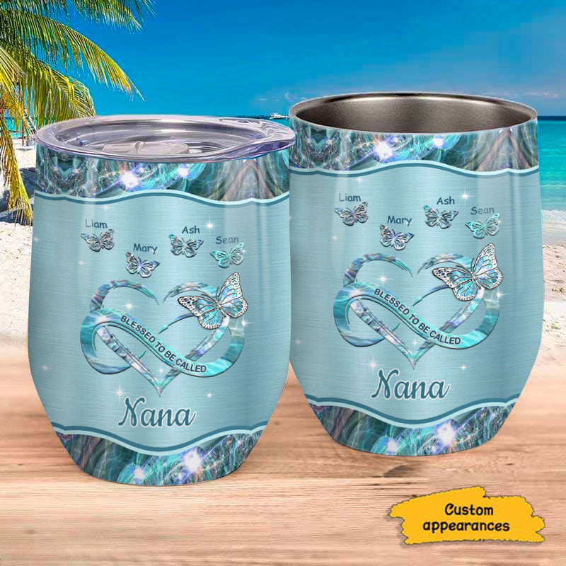 Butterfly Blessed To be called Grandma Nana Mimi Mommy Personalized Wine Tumbler