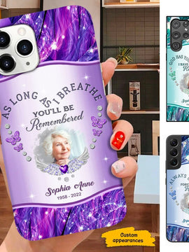 As Long as I breathe You will be remembered Memorial Photo Upload Personalized Phone Case SC253239