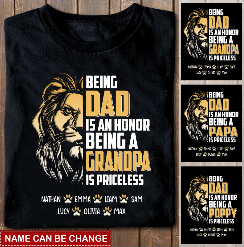 Being A Dad Is An Honor Being A Papa Is Priceless Grandpa Personalized Shirt T-Shirt Gearment 