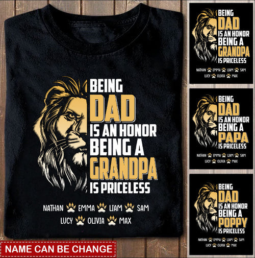 Being A Dad Is An Honor Being A Papa Is Priceless Grandpa Personalized Shirt T-Shirt Gearment 