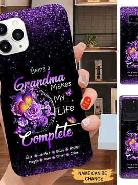 Being A Grandma Makes My Life Complete Butterfly Personalized Phone Case