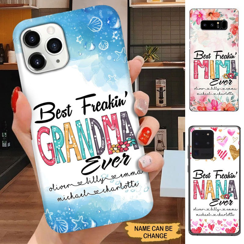 Best Freakin' Nana Ever Grandma Gigi Mimi Personalized Phone case Phone case FUEL 