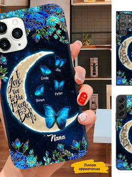 Blue Flower Butterfly I Love You To The Moon and Back Nana Mimi Grandma Personalized Phone Case SC253232