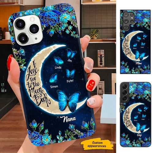 Blue Flower Butterfly I Love You To The Moon and Back Nana Mimi Grandma Personalized Phone Case SC253232