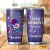 Butterfly Being a Grandma make my life complete Mommy Auntie Nana Gigi Personalized Tumbler SC27101 Tumbler Cup ShinyCustom - The Best Personalized Gift Store