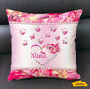 Butterfly Blessed to be called Nana Mimi Gigi Grandma Personalized Pillow SC10116