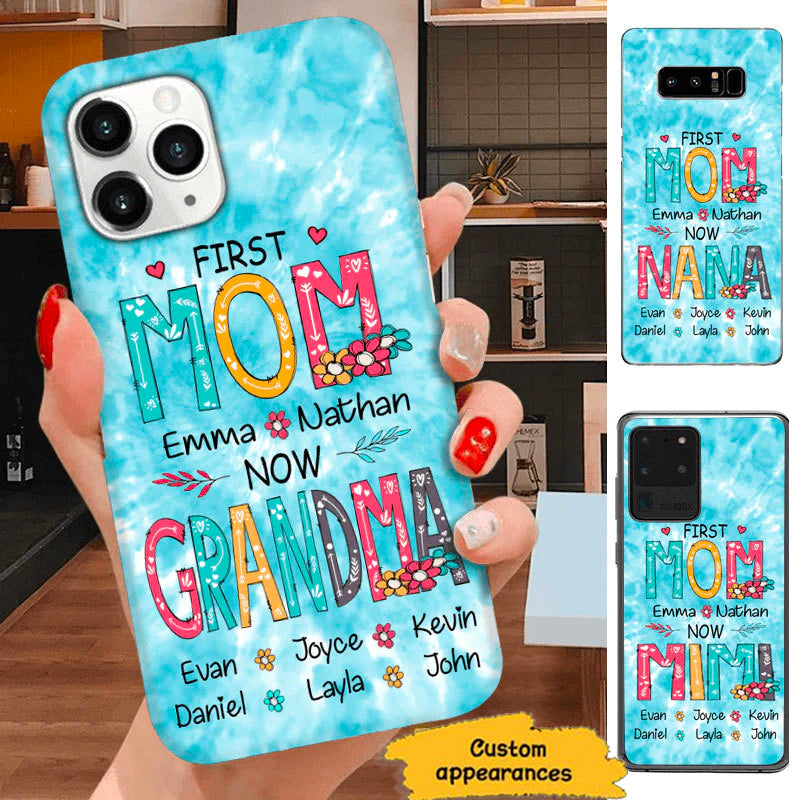 First MOM now GRANDMA Mommy Nana Auntie Personalized phone case