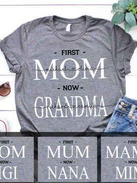 First MOM now Grandma Personalized Grandma Shirt