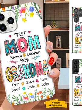 Flower First Mom Now Grandma Nana Personalized Phone Case SC181112