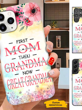 Flower First Mom Then Grandma Now Great Grandma Personalized Phone Case SC26128