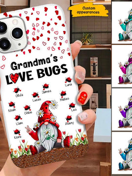 Gnome Grandma's Love Bugs Mommy Nana Mimi Personalized Phone case SC271011