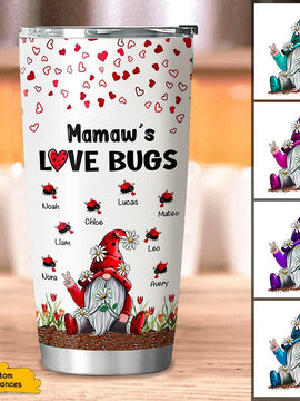 Gnome Grandma's Love Bugs Mommy Nana Mimi Personalized Tumbler SC28102