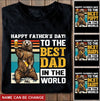 Happy Father Day to The BEST DAD In The World Personalized Shirt T-Shirt Gearment