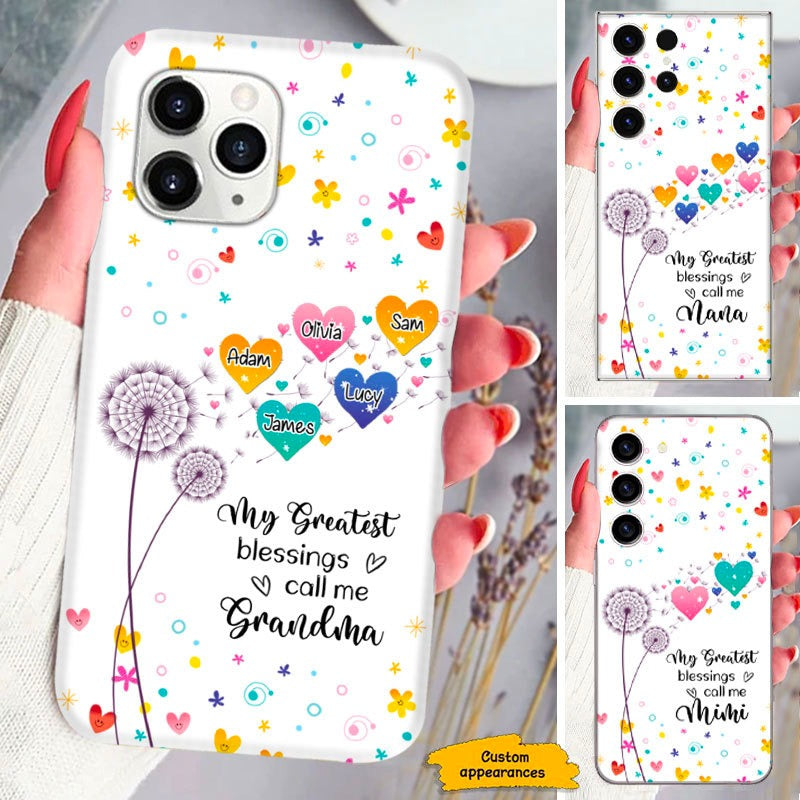Heart Dandelion My greatest blessings call me Grandma Mimi Nana Personalized Phone Case SC293231