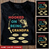 Hooked On Being Daddy Papa Grandma Personalized Shirt T-Shirt Gearment