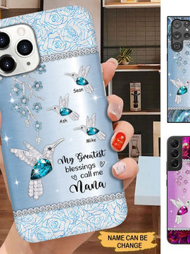 Hummingbird My Greatest Blessings Call Me Nana Mimi Gigi Grandma Personalized Phone case SC30816