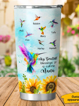 Hummingbird My greatest blessings call me Nana Grandma Mommy Personalized Tumbler 01119