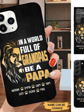 In a World full of Grandpas be a Papa Poppy Personalized Phone case