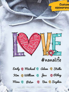 LOVE nana life Grandma Mommy Personalized Hoodie Shirt SC281109