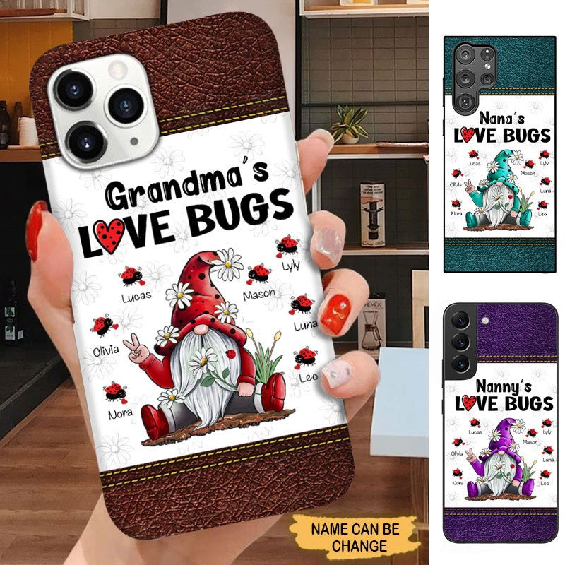 Leather Pattern Grandma Loves Bugs Nana Mimi Gigi Personalized Phone case Phone case FUEL 