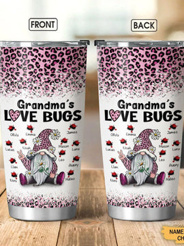 Leopard Gnome Grandma's Love Bugs Mommy Auntie Personalized Tumbler