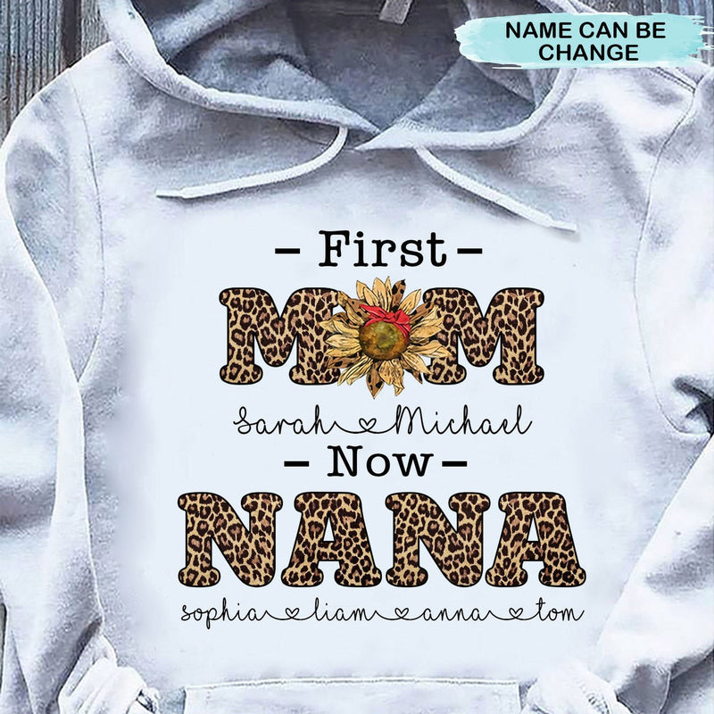Leopard Pattern First Mom Now Grandma Personalized Hoodie Shirt 2D Hoodie Dreamship
