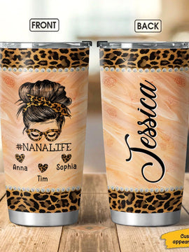 Messy Bun Mom Life Grandma Nana Personalized Tumbler SC151107