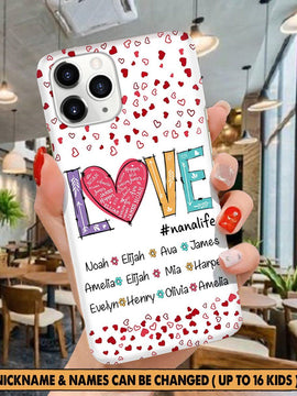 LOVE Nanalife Grandma, Mommy, Auntie, Nana, Gigi Heart Personalized phone case