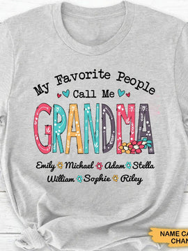 My Favorite People Call me Grandma Mommy Aunite Personalized Shirt