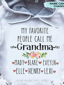 My Favorite People Call me Grandma Mommy Auntie Personalized Shirt