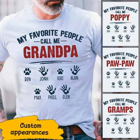 My Favorite people call me Grandma Papa Daddy Personalized Hoodie Shirt SC261234
