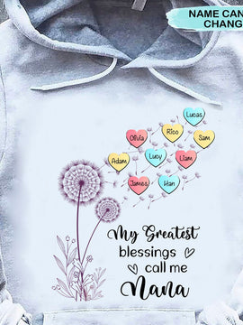 My Greatest Blessings call me Grandma,Mommy, Nana, Auntie Dandelions Personalized Hoodie Shirt SC2493