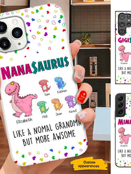 Nanasaurus Grandmasaurus Grandma Mommy Auntie Personalized Phone Case SC291214