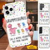 Nanasaurus Grandmasaurus Grandma Mommy Auntie Personalized Phone Case SC291215